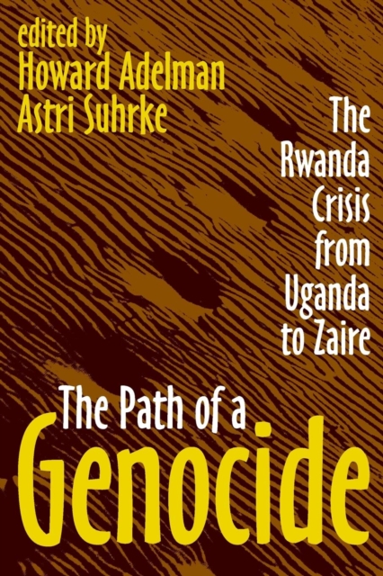 The Path of a Genocide : The Rwanda Crisis from Uganda to Zaire, Paperback / softback Book