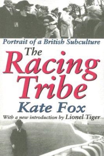 The Racing Tribe : Portrait of a British Subculture, Paperback / softback Book