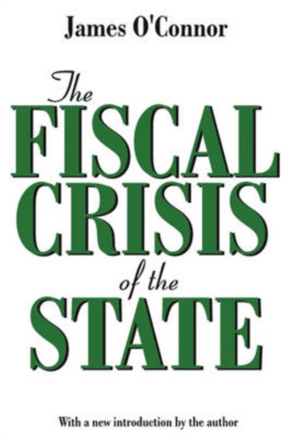 The Fiscal Crisis of the State, Paperback / softback Book