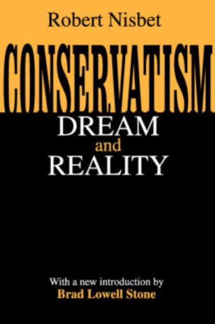 Conservatism : Dream and Reality, Paperback / softback Book
