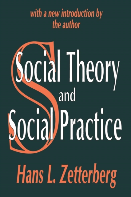Social Theory and Social Practice, Paperback / softback Book