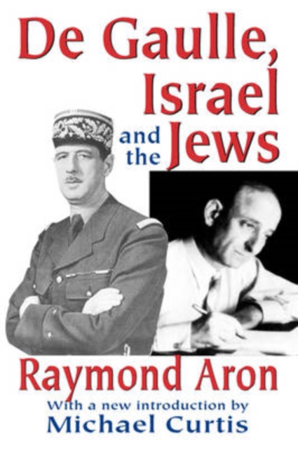 De Gaulle, Israel and the Jews, Paperback / softback Book