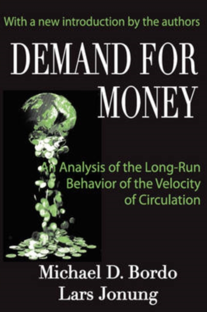 Demand for Money : An Analysis of the Long-run Behavior of the Velocity of Circulation, Paperback / softback Book