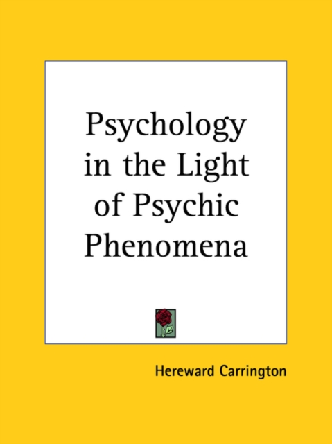Psychology in the Light of Psychic Phenomena (1940), Paperback / softback Book
