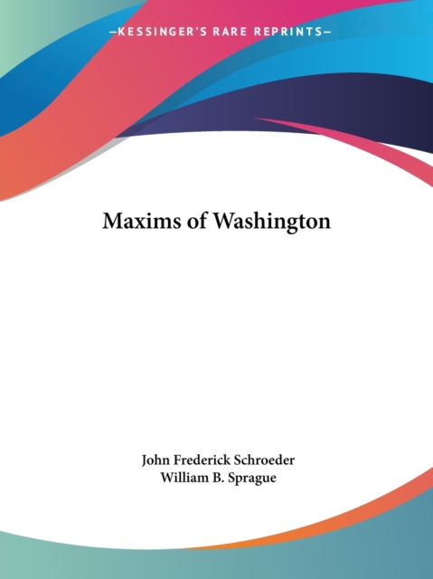 Maxims of Washington (1854), Paperback / softback Book