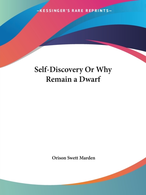 Self-Discovery or Why Remain a Dwarf (1922), Paperback Book