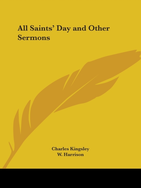 All Saints' Day and Other Sermons (1878), Paperback / softback Book