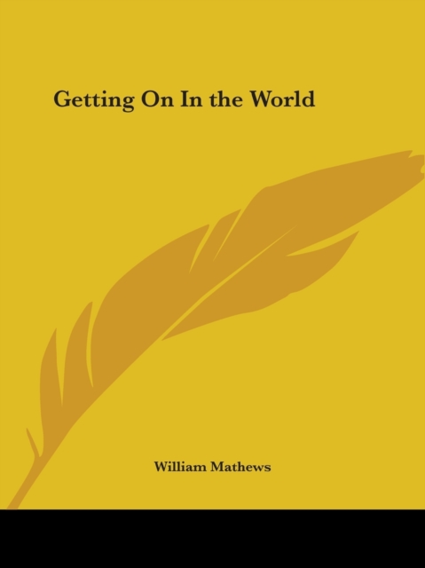 Getting on in the World (1891), Paperback Book