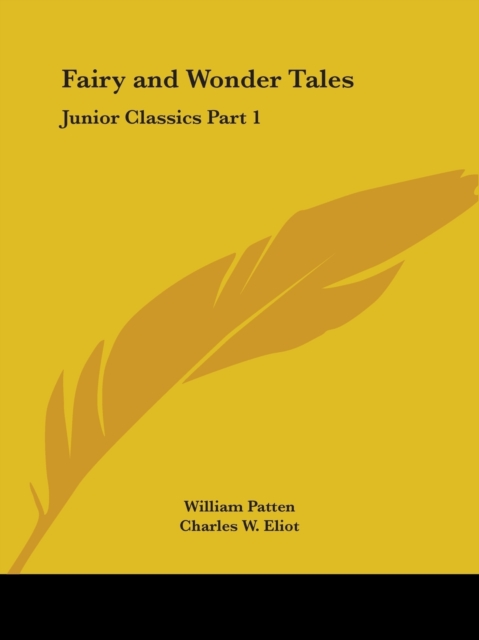 Junior Classics Vol. 1 (Fairy and Wonder Tales) (1912), Paperback Book