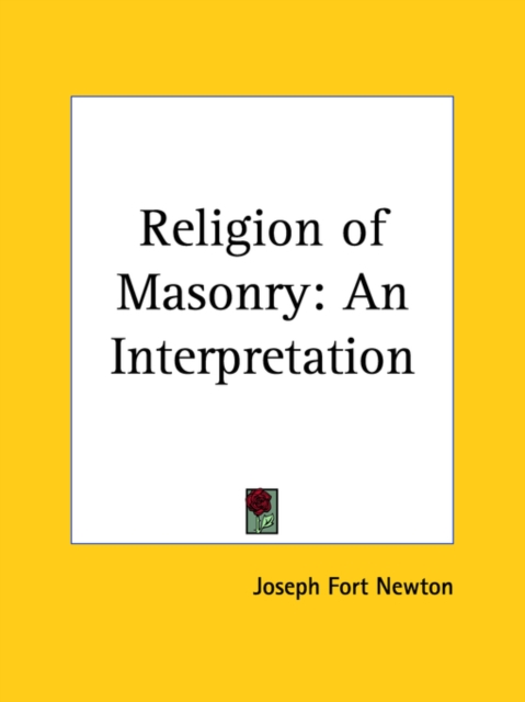 Religion of Masonry: an Interpretation (1927), Paperback Book