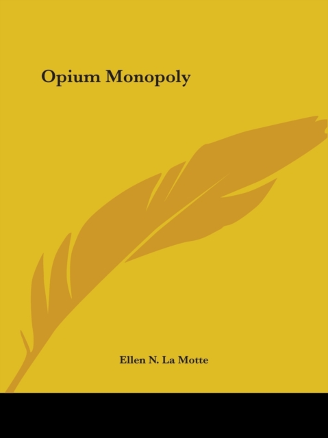 Opium Monopoly (1920), Paperback / softback Book