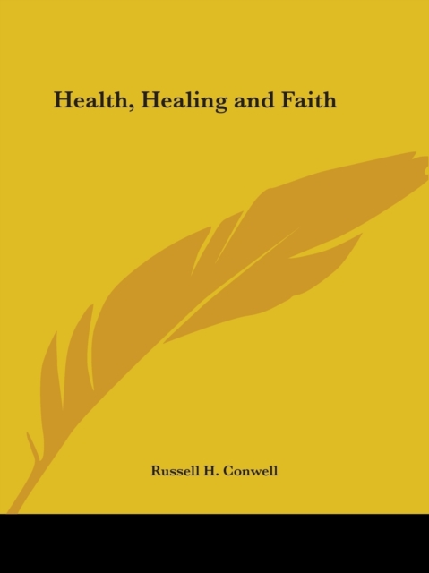 Health, Healing and Faith (1921), Paperback Book