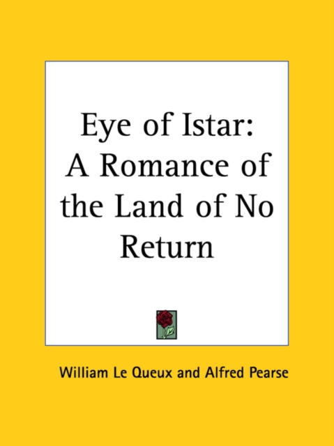 Eye of Istar: A Romance of the Land of No Return (1897), Paperback Book