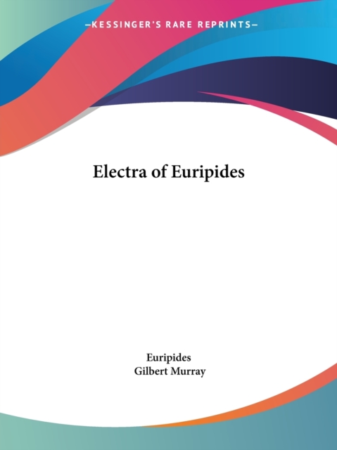 Electra of Euripides (1913), Paperback Book
