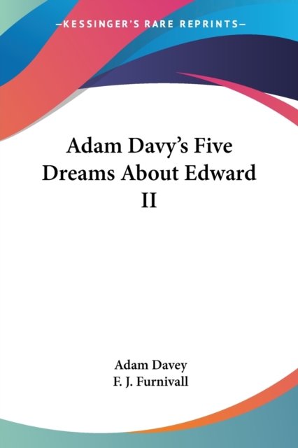 Adam Davy's Five Dreams About Edward II, Paperback / softback Book