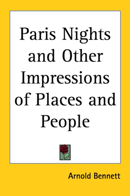 Paris Nights and Other Impressions of Places and People, Paperback / softback Book