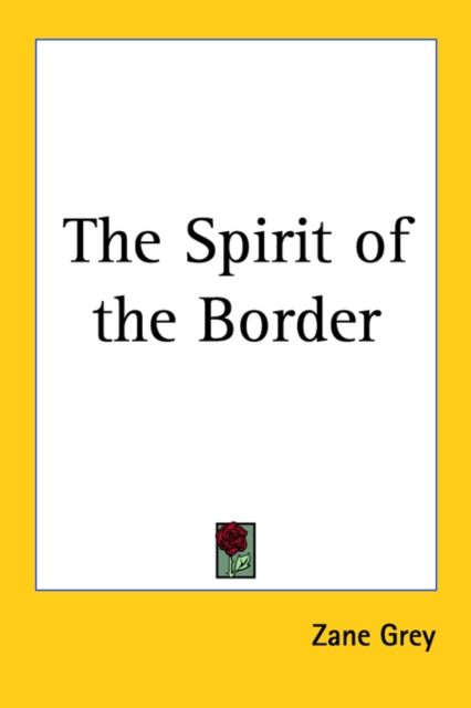 The Spirit of the Border, Paperback / softback Book