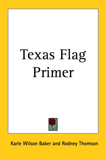 Texas Flag Primer, Paperback / softback Book