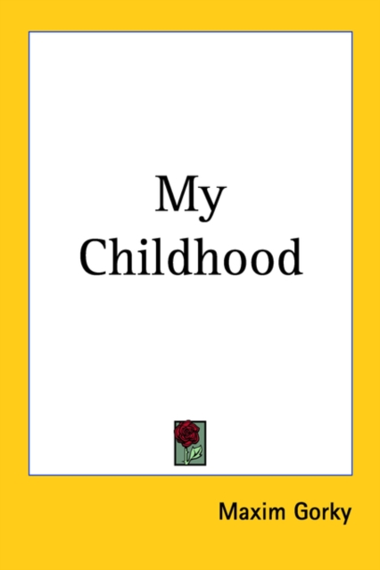 My Childhood, Paperback / softback Book