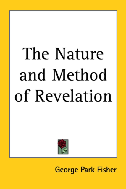 The Nature and Method of Revelation, Paperback Book