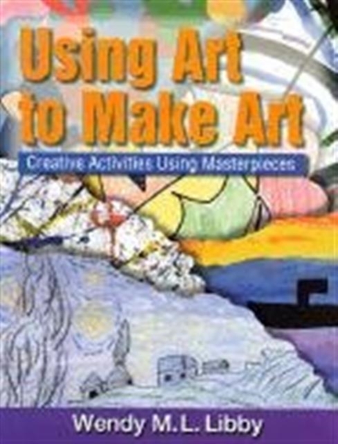 Using Art to Create Art, Paperback Book