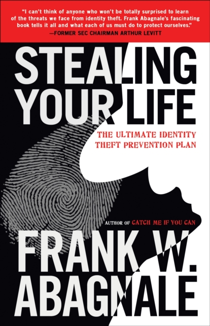 Stealing Your Life : The Ultimate Identity Theft Prevention Plan, Paperback / softback Book