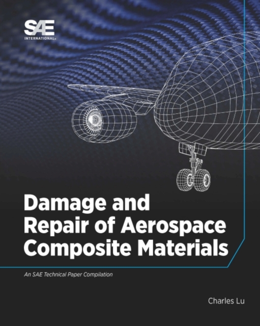 Damage and Repair of Aerospace Composite Materials, Paperback / softback Book