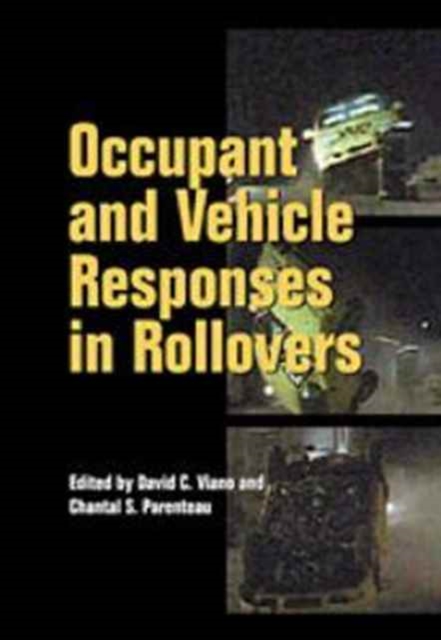 Occupant and Vehicle Responses in Rollovers, Hardback Book
