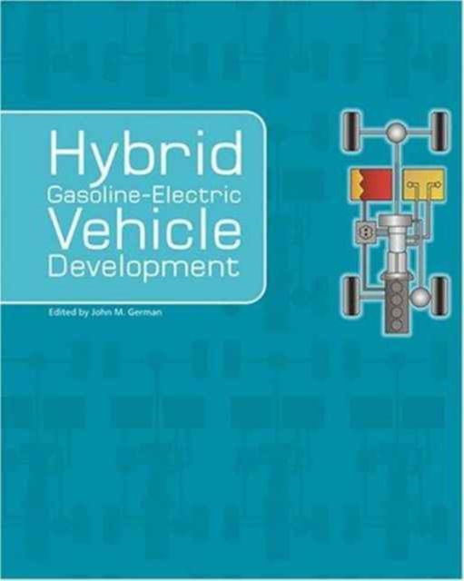 Hybrid Gasoline-Electric Vehicle Development, Paperback / softback Book