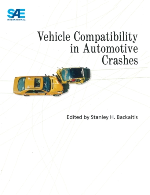 Vehicle Compatibility in Automotive Crashes, Paperback / softback Book