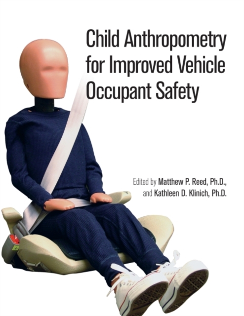 Child Anthropometry for Improved Vehicle Occupant Safety, Paperback / softback Book