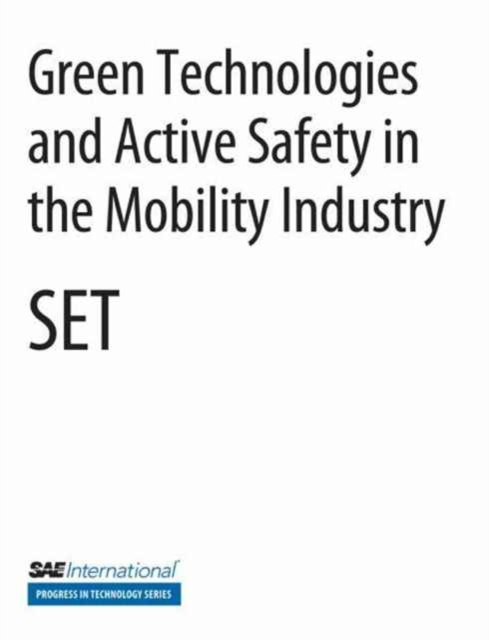 Green Technologies and Active Safety in the Mobility Industry, Paperback / softback Book