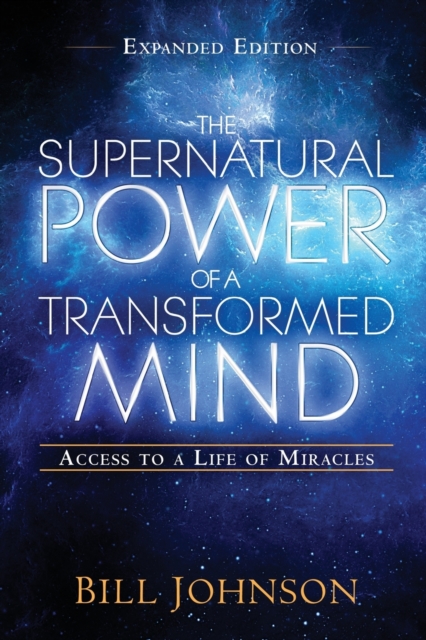 Supernatural Power of a Transformed Mind Expanded Ed., The, Paperback / softback Book