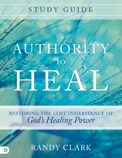 Authority To Heal Study Guide, Paperback / softback Book