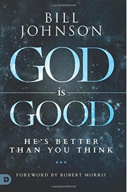 God is Good : He's Better Than You Think, Paperback / softback Book