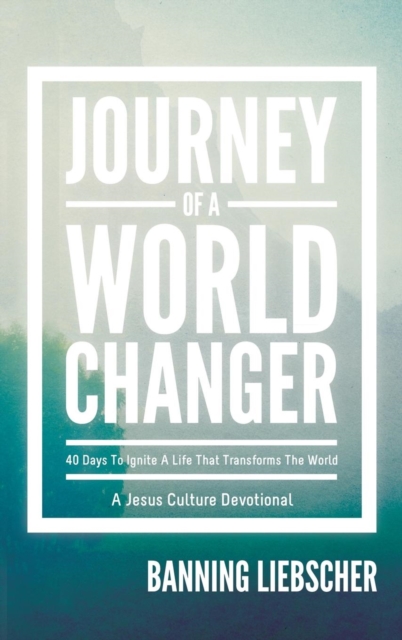 Journey of a World Changer, Hardback Book
