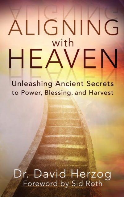 Aligning with Heaven, Hardback Book