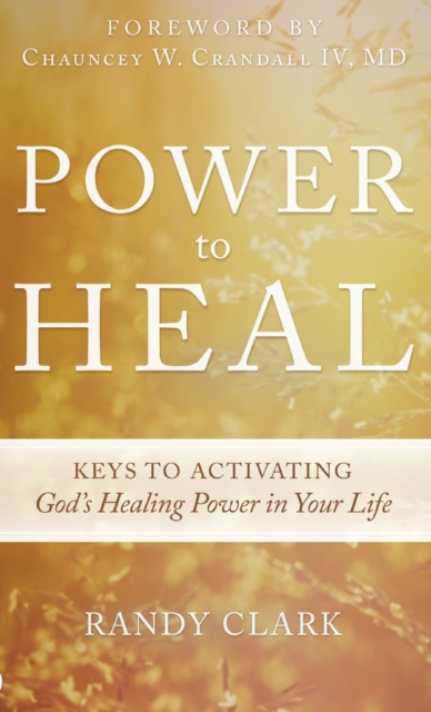 Power to Heal, Hardback Book