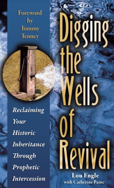 Digging the Wells of Revival, Hardback Book