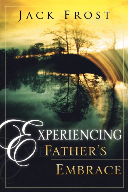 Experiencing Father's Embrace, Paperback / softback Book