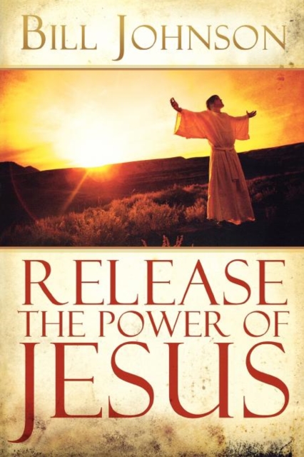 Release the Power of Jesus, Paperback / softback Book