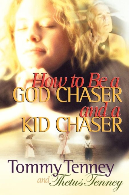 How to be a God Chaser and a Kid Chaser, Paperback / softback Book