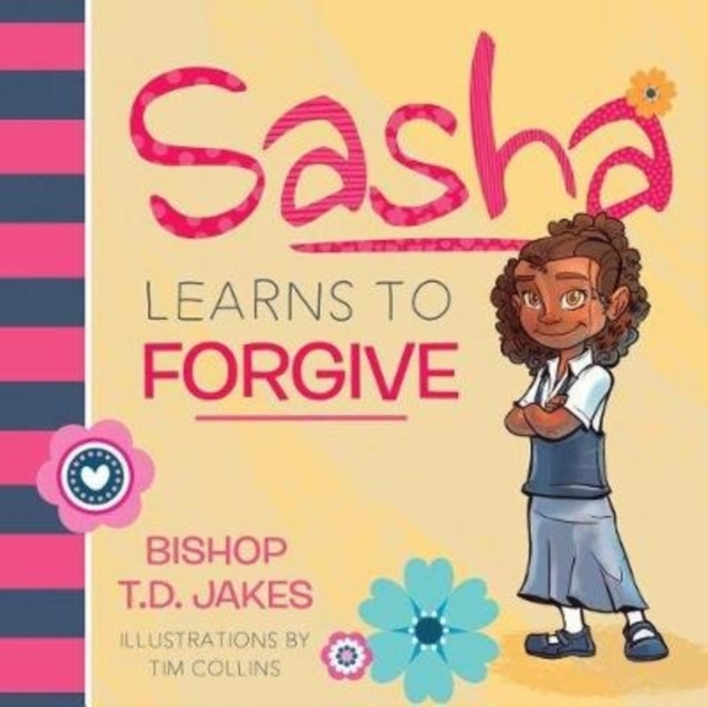 Sasha Learns To Forgive, Hardback Book