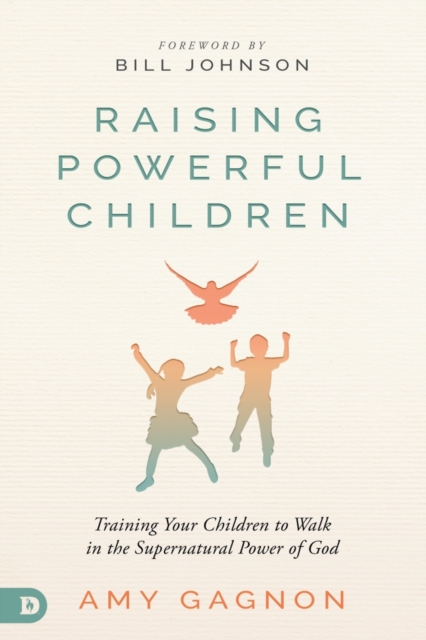Raising Powerful Children, Paperback / softback Book