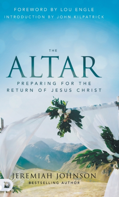 The Altar : Preparing for the Return of Jesus Christ, Hardback Book