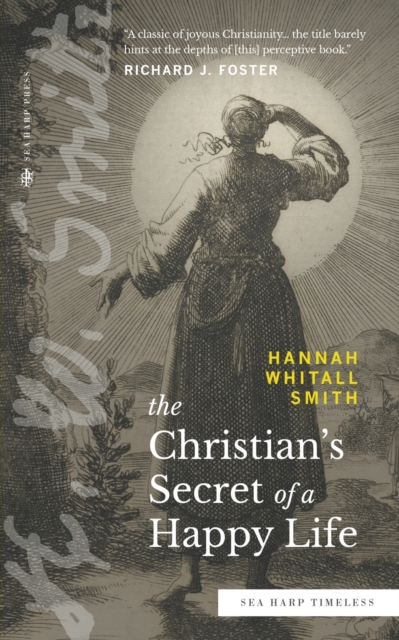 The Christian's Secret of a Happy Life (Sea Harp Timeless series), Paperback / softback Book