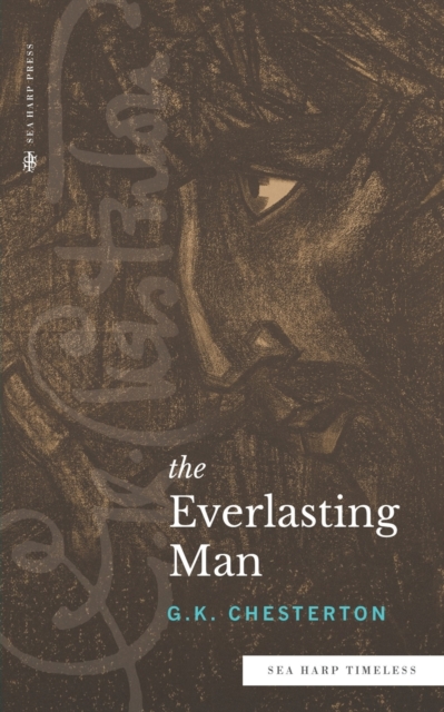 The Everlasting Man (Sea Harp Timeless series), Paperback / softback Book