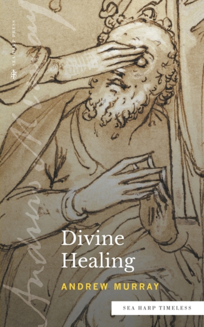 Divine Healing (Sea Harp Timeless series), Paperback / softback Book