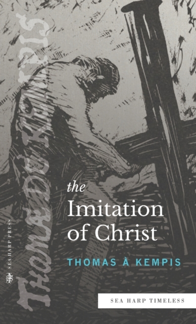 The Imitation of Christ (Sea Harp Timeless series), Hardback Book