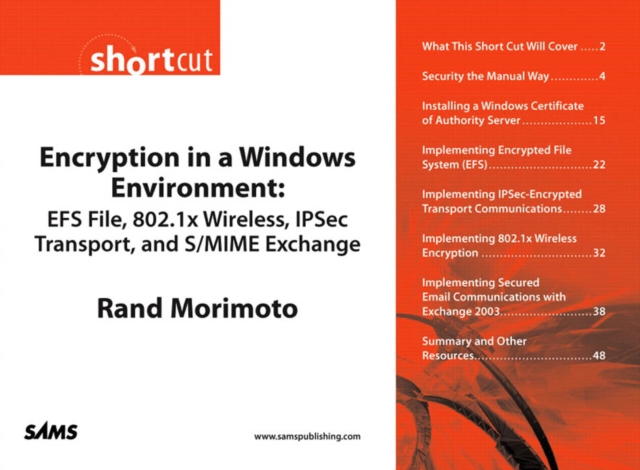 Encryption in a Windows Environment : EFS File, 802.1x Wireless, IPSec Transport, and S/MIME Exchange (Digital Short Cut), PDF eBook